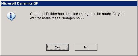 SmartList Builder has detected changes to be made. Do you want to make these changes now?