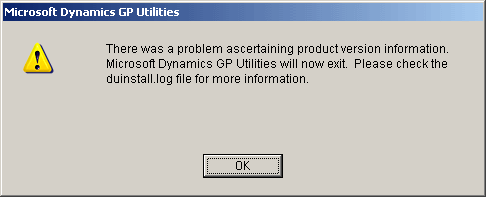 There was a problem ascertaining product version information. Microsoft Dynamics Utilities will now exit. Please check the duinstall.log file for more information.
