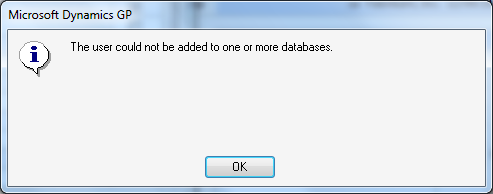 Microsoft Dynamics GP - The user could not be added to one or more databases.