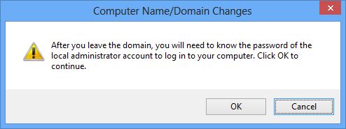 Computer Name/Domain Changes - After you leave the domain, you will need to know the password of the local administrator account to log in to your computer. Click OK to continue.