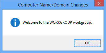 Computer Name/Domain Changes - Welcome to the WORKGROUP workgroup message