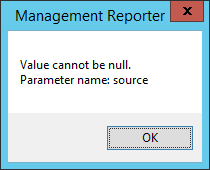 Management Reporter: Value cannot be null. Parameter name: source