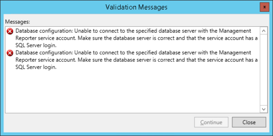 Validation Messages: Database configuration: Unable to connect to the specified database server with the Management Reporter service account. Make sure the database server is correct and that the service account has a SQL Server Login.