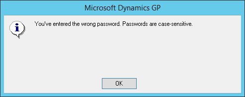 Microsoft Dynamics GP: You've entered the wrong password. Passwords are case sensitive.