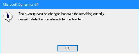 Microsoft Dynamics GP - The quantity can't be changed because the remaining quantity doesn't satisfy the commitments for this line item