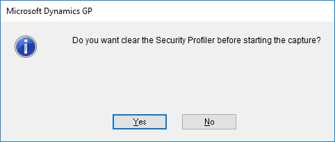 Microsoft Dynamics GP - Do you want clear the Security Profiler before starting the capture?