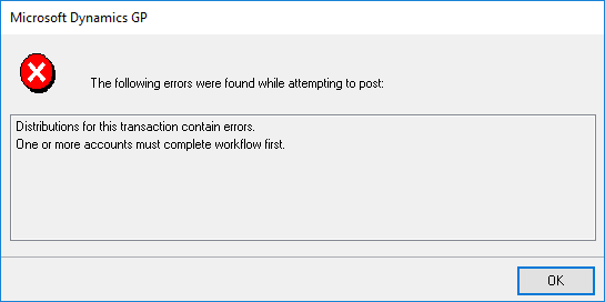 Microsoft Dynamics GP: One or more accounts must complete workflow first.