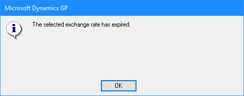 Microsoft Dynamics GP - The selected exchange rate has expired.