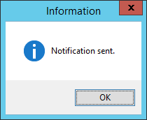 Information: Notification sent.